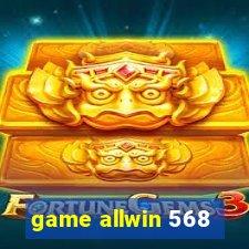 game allwin 568